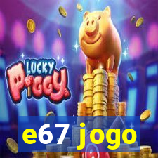 e67 jogo